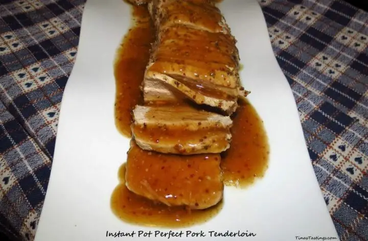 Instant Pot Perfect Pork Tenderloin.